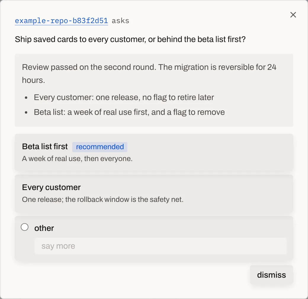 A session asks: ship saved cards to every customer, or behind the beta list first? The context notes that review passed on the second round. Two options follow, Beta list first marked recommended, with a field for another answer.